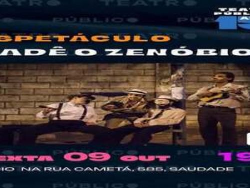 Espetáculo: Cadê o Zenóbio?