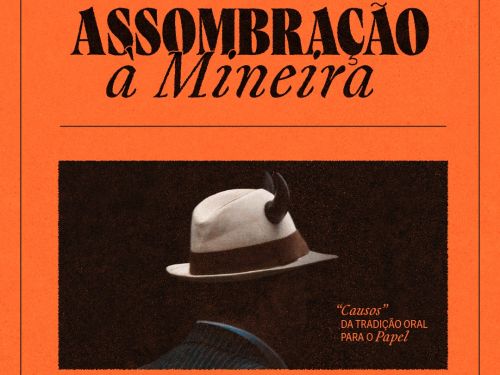 Foto de capa para a oficina tematica "Assombração a Mineira' na casa fiat de cultura nos dias 31 e 1 de Novembro. A foto contem plano laranja, titulo do evento em preto e uma foto central de um homem de costa com um chapeu de chifre 