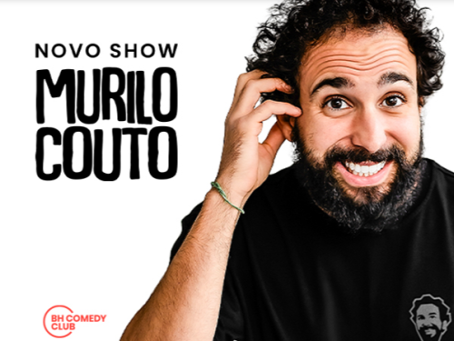 Stand up: "Novo Show" Murilo Couto