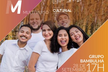 Projeto Multiverso: apresenta Grupo Bambulha