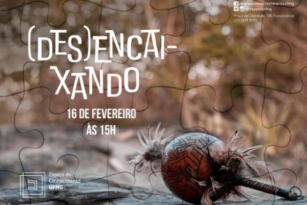 (Des)encaixando - Espaço do Conhecimento UFMG