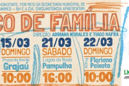 Temporada de estreia - Espetáculo CIRCO DE FAMÍLIA com Cia Circunstância 