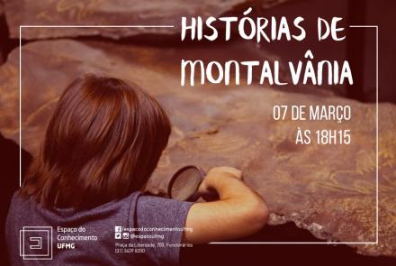Histórias de Montalvânia - Espaço do Conhecimento UFMG