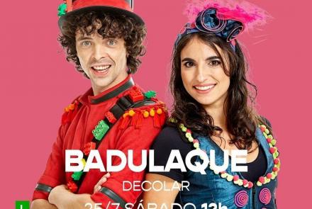 Live: Badulaque Decolar