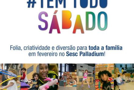Lives: Tem Todo Sábado - Sesc Palladium