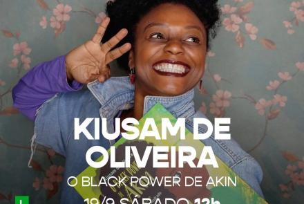 Live: O Black Power de Akin - Kiusam de Oliveira #EmCasaComSesc