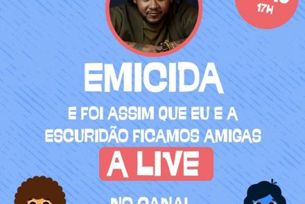 LIVE: Emicida - Livro "E foi assim que eu e a escuridão ficamos amigas"