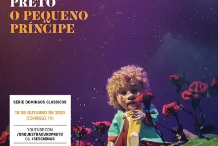  Domingos Clássicos: O Pequeno Príncipe - Orquestra Ouro Preto