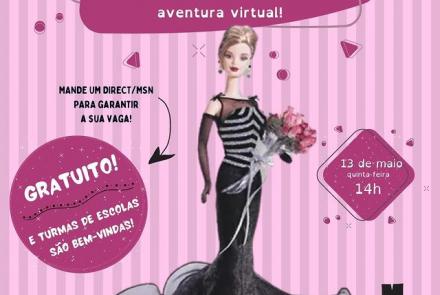 Aventura virtual: "Barbie e Vovó Luiza" - Museu dos Brinquedos