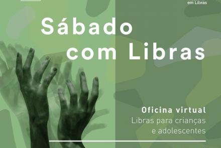 Sábado com Libras: Maio - Espaço do Conhecimento UFMG