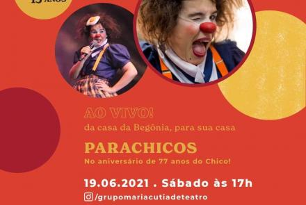 "ParaChicos - 77 anos do Chico" - Grupo Maria Cutia de Teatro