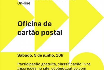 Oficina de cartão postal - CCBB Educativo