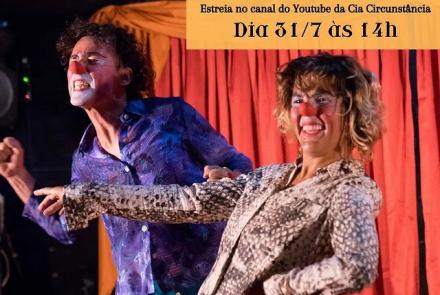 "Circo da Família 2.1: A volta dos que não foram" - Cia Circuntância