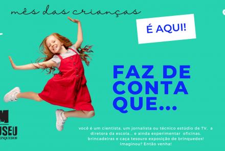 Mês das Crianças - Museu dos Brinquedos