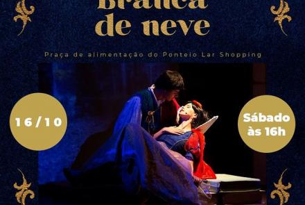 Espetáculo "Branca de Neve" - Cyntilante Produções em Shoopings