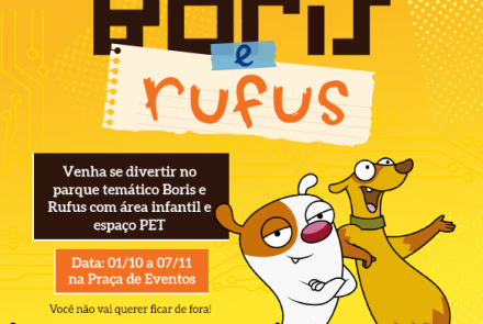 Parque Temático Boris e Rufus - Boulevard Shopping