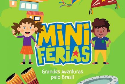 Miniférias: Grandes Aventuras pelo Brasil - SESC MG