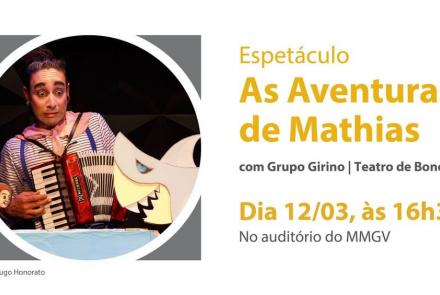 Espetáculo infantil: “As Aventuras de Matias”, do Grupo Girino