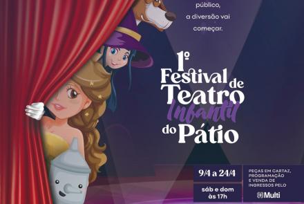 1º Festival de Teatro Infantil - Pátio Savassi