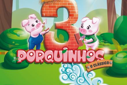 Divulgação Espetáculo Infantil Os 3 Porquinhos (O Clássico)
