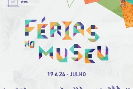 Programação de férias: "Férias no Museu" | Espaço do Conhecimento UFMG