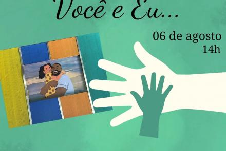 Oficina de Artes: "Você e eu..." | Museu Inimá de Paula