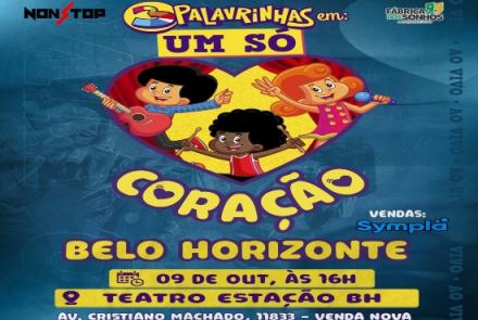 Espetáculo Musical infantil: "Um Só Coração" - 3 Palavrinhas