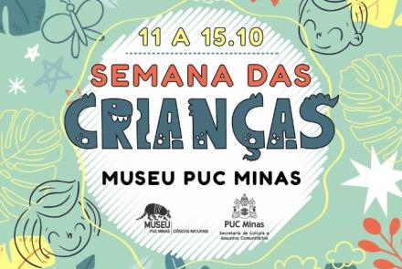 Semana das Crianças no Museu PUC Minas