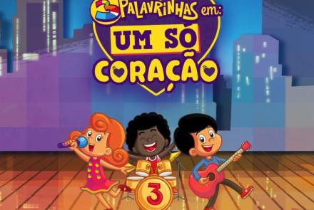 Show Infantil: 3 Palavrinhas em Um só Coração | Cine Theatro Brasil Vallourec