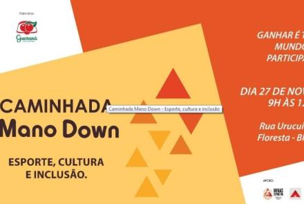 Caminhada Mano Down - Esporte, cultura e inclusão 