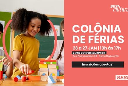 Colônia de Férias do Centro Cultural SESIMINAS BH