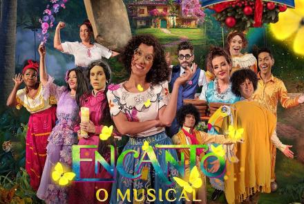 Espetáculo - Encanto: - O Musical