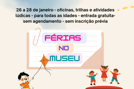 Férias no Museu - MHNJB