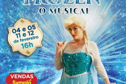 Espetáculo "Frozen - O Musical" - Copas Produções