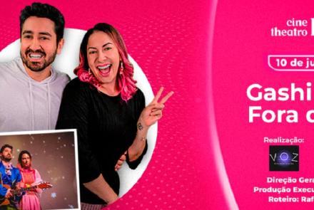  Espetáculo: Gashi Show Fora da Tela