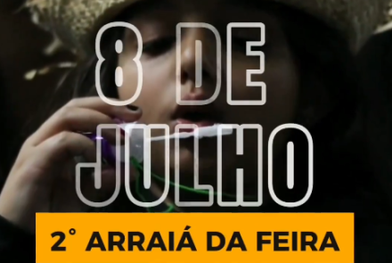 2ª Edição: Arraiá da Feira