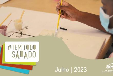 Tem Todo Sábado "Julho" - Sesc Palladium