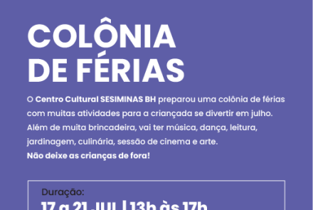 Colônia de Férias - Centro Cultural Sesiminas