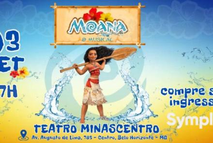 Espetáculo: Moana "O Musical"