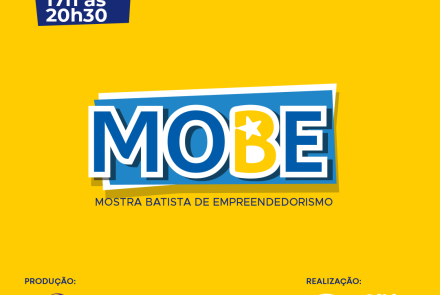 3 ª Edição: Mostra Batista de Empreendedorismo (MOBE)