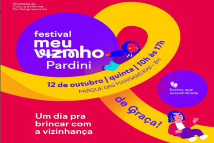 Festival Meu Vizinho Pardini "Edição Dia das Crianças"