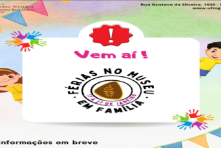 Férias no Museu em Família - MHNJB