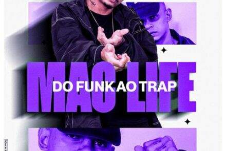 Festa: MACLIFE "Do Funk ao Trap"