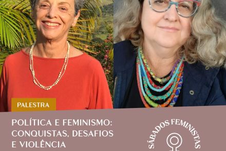 Palestra: Política e Feminismo: conquistas, desafios e violências