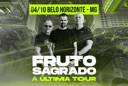 Show: Fruto Sagrado "A Última Tour"