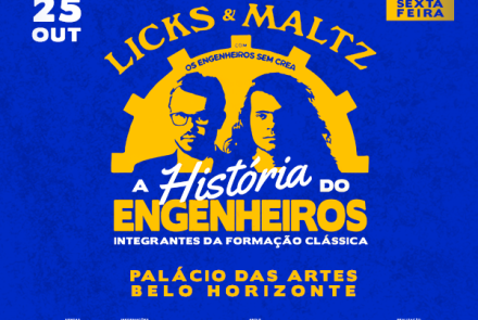 Show: Licks & Maltz "com os Engenheiros sem CREA"