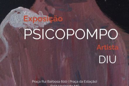 Exposição: PSICOPOMPO do Artista Diu 