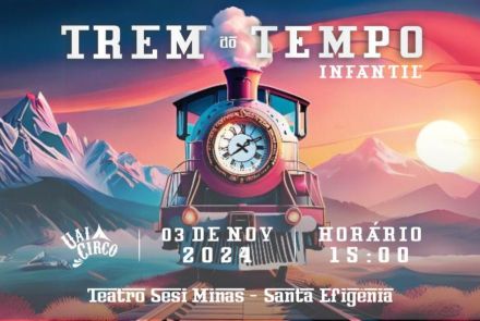 Espetáculo: "Trem do Tempo" Infantil