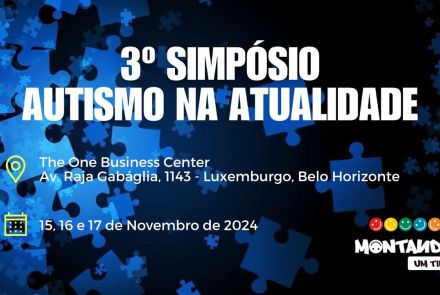 3º Simpósio Autismo na Atualidade: do Diagnóstico Diferencial ao Tratamento das Comorbidades