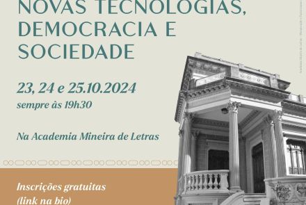 Ciclo de Debates: Novas Tecnologias, Democracia e Sociedade